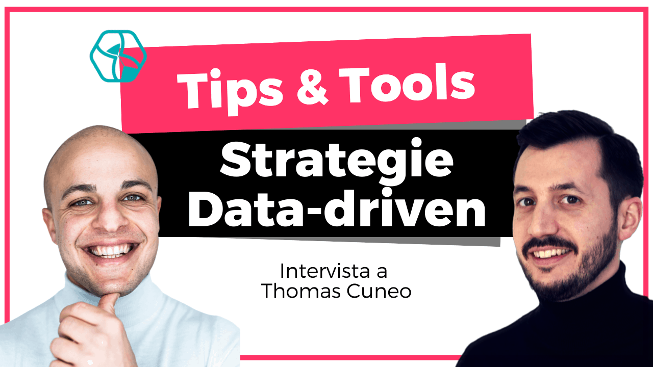 Creare Strategie Data Driven - Tools - Thomas Cuneo