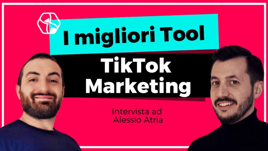 TikTok Marketing - I migliori tool - Alessio Atria