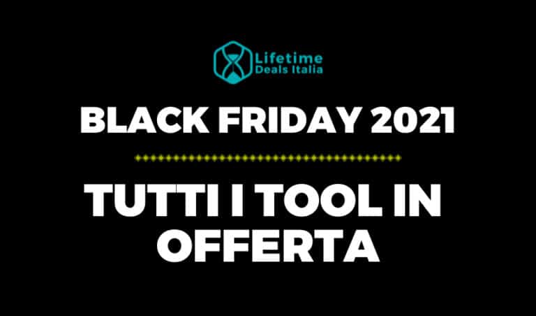 Black Friday 2021 - Lifetime Deals Italia