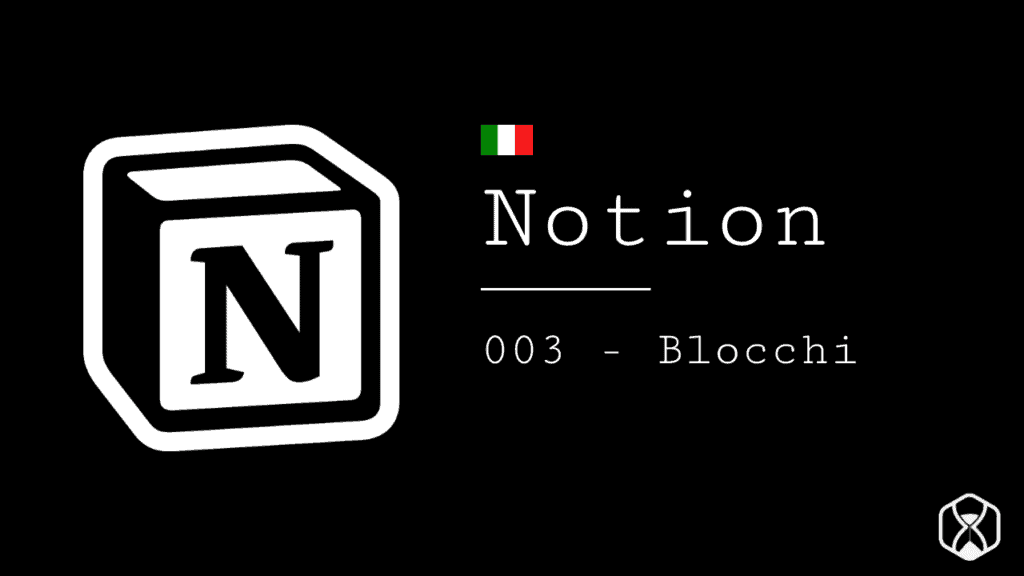 Notion - guida in italiano - Blocchi
